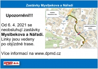 Od 6. 4. 2021 není zastávka Myslbekova a Nářadí obsluhována